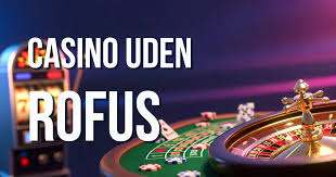 Casino Uden ROFUS med Lav Indbetaling - Spil Ansvarligt 1609087084